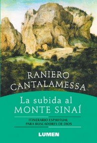 Subida Al Monte Sinai, La (9789507245053) by Raniero Cantalamessa