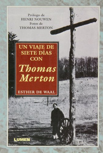 Imagen de archivo de UN VIAJE DE SIETE DIAS CON T. MERTON a la venta por medimops