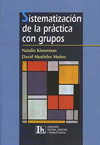 Stock image for Sistematizacion de la prac. con grupos for sale by Iridium_Books