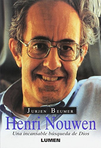 Beispielbild fr Henri Nouwen - Una Incansable Busqueda de Di (Spanish Edition) zum Verkauf von Ocean Books