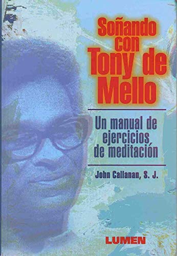 Imagen de archivo de Sonando Con Tony de Mello (Spanish Edition) a la venta por Better World Books Ltd