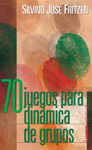 Stock image for 70 Juegos Para Dinamica De Grupos for sale by SoferBooks
