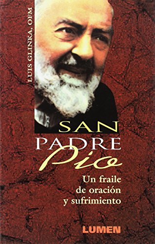 Beispielbild fr San padre pio. un fraile de oracion y sufrimi zum Verkauf von Iridium_Books