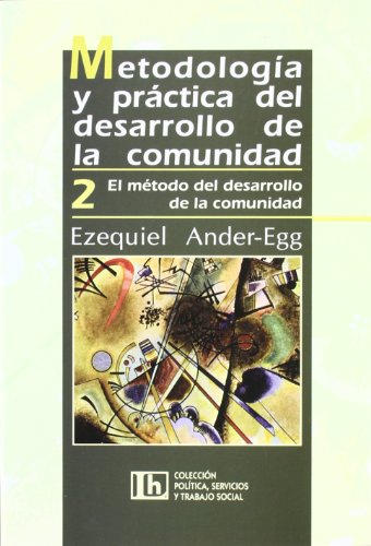 9789507249938: Metodologia y Practica de Desarrollo D/L Comunidad (Spanish Edition)