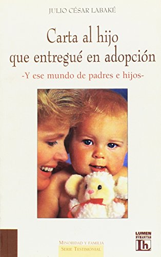 9789507249952: Carta Al Hijo Que Entrege En Adopcion (Spanish Edition)