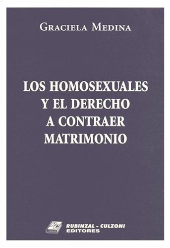 Beispielbild fr Los Homosexuales y El Derecho a Contraer Matrimonios (Spanish Edition) zum Verkauf von PAPER CAVALIER US