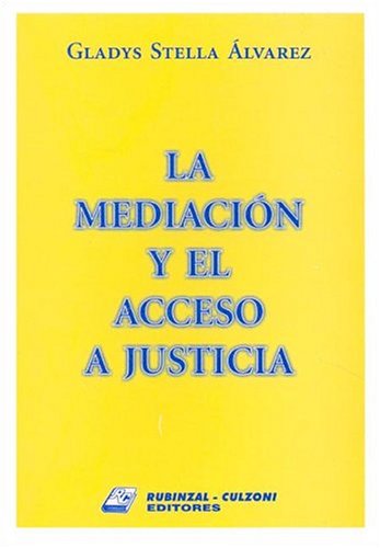 Beispielbild fr La Mediacion y El Acceso a Justicia (Spanish Edition) zum Verkauf von HPB-Red