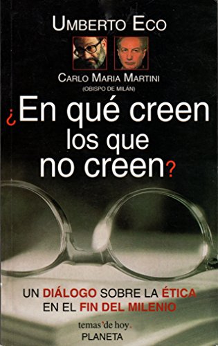 Imagen de archivo de En Que Creen Los Que No Creen (Spanish Edition) a la venta por ThriftBooks-Dallas