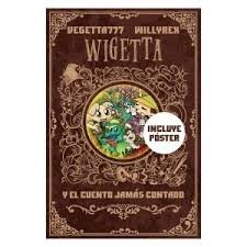 9789507301995: Wigetta y El Cuento Jams Contado