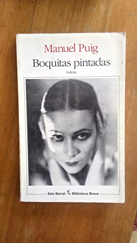 Imagen de archivo de Boquitas Pintadas (Spanish Edition) a la venta por Books From California
