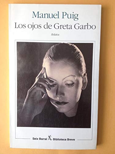 9789507310553: Los Ojos de Greta Garbo (Biblioteca breve)