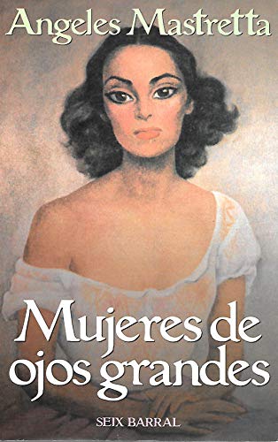 Beispielbild fr Mujeres de Ojos Grandes (Spanish Edition) zum Verkauf von ThriftBooks-Dallas