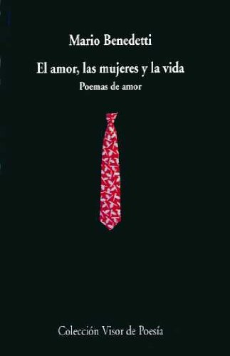 Beispielbild fr El Amor LAS Mujeres Y LA Vida. Poemas De Amor zum Verkauf von WorldofBooks