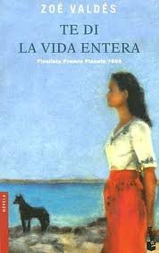 9789507311680: Te Di La Vida Entera (Spanish Edition)