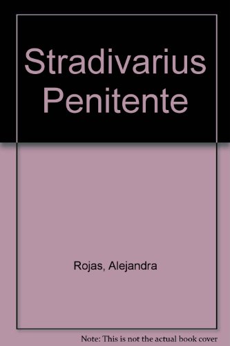 Stradivarius Penitente (Spanish Edition) (9789507312366) by [???]