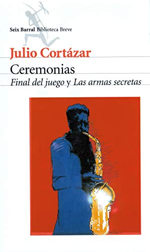 9789507312656: Ceremonias - Final del Juego y Las Armas Secretas