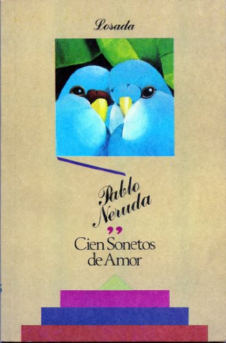 Beispielbild fr Cien Sonetos de Amor (Spanish Edition) zum Verkauf von Better World Books