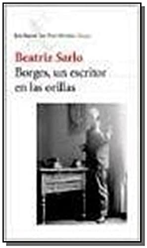 9789507313653: Borges, Un Escritor En Las Orillas