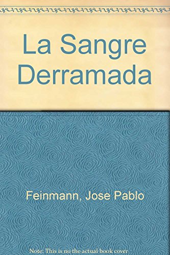 9789507313806: La Sangre Derramada (Spanish Edition)