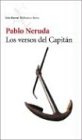 Beispielbild fr Los versos del capitan/ The Captain's Verses (Seix Barral Biblioteca Breve) (Spanish Edition) zum Verkauf von ThriftBooks-Dallas