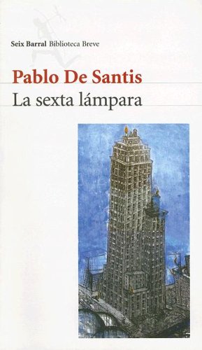 Stock image for La Sexta Lampara (Seix Barral Biblioteca Breve) (Spanish Edition) for sale by Ergodebooks