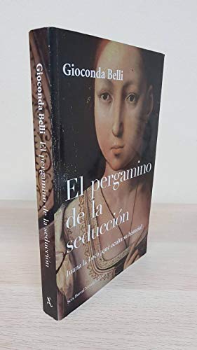 El Pergamino de La Seduccion (Spanish Edition) (9789507314780) by Belli Gioconda