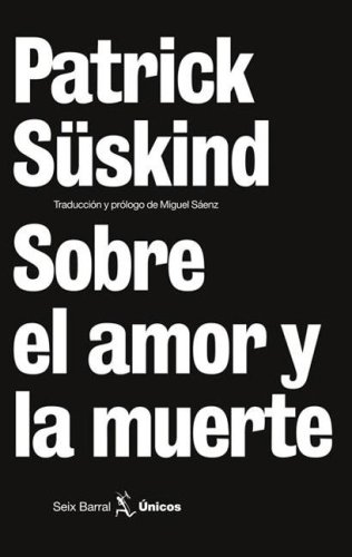 9789507315213: Sobre El Amor y La Muerte (Spanish Edition)