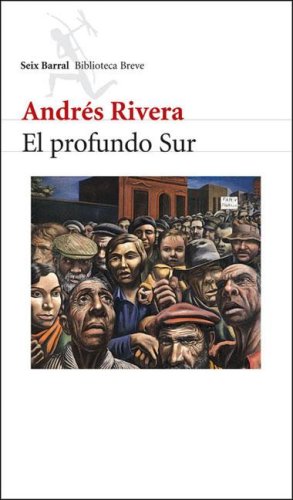 Profundo Sur (Spanish Edition) (9789507315237) by Rivera, Andres