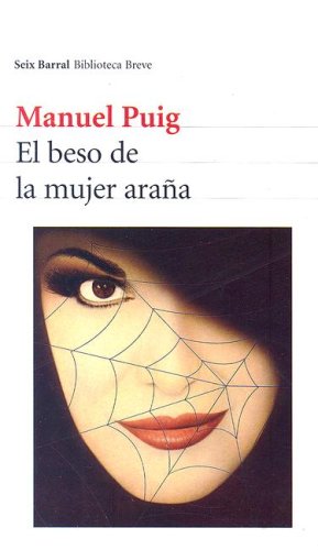 9789507315244: El beso de la mujer Araa (Seix Barral Biblioteca Breve)