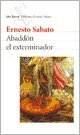 Abaddon El Exterminador (9789507315428) by Ernesto SÃ¡bato