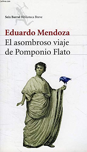 9789507315909: EL ASOMBROSO VIAJE DE POMPONIO FLATO