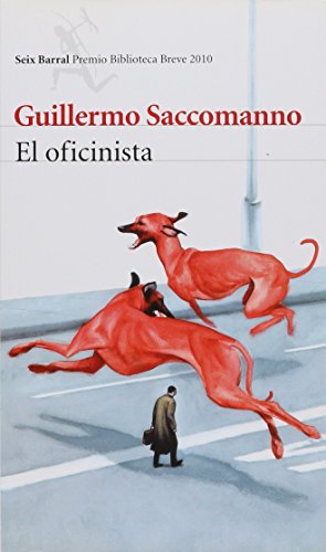 9789507316258: El oficinista (Premio Biblioteca Breve)