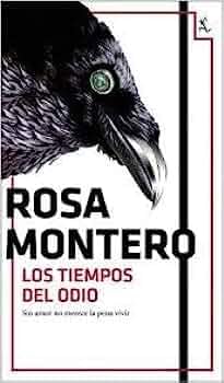 Imagen de archivo de tiempos del odio los rosa montero Ed. 2019 a la venta por LibreriaElcosteo