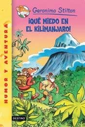 QUE MIEDO EN EL KILIMANJARO! (Spanish Edition) (9789507321245) by Geronimo Stilton; Elisabetta Dami