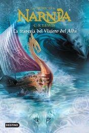 Stock image for travesia del viajero del alba la cronicas de narnia 5 for sale by DMBeeBookstore