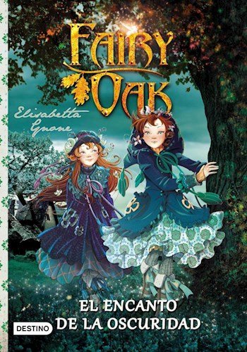 9789507322976: Fairy Oak El Encanto De La Oscuridad (Rustico)