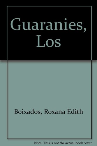 9789507370717: Guaranies, Los