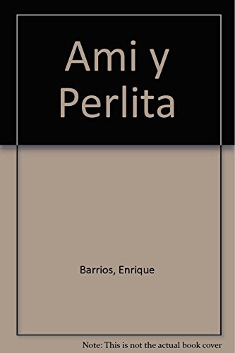 9789507390357: Ami y perlita