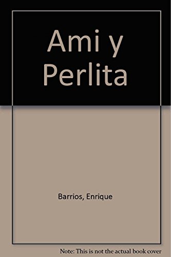 Ami y Perlita.