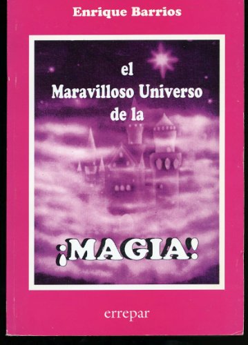 Beispielbild fr El Maravilloso Universo de La Magia (Spanish Edition) zum Verkauf von Wonder Book