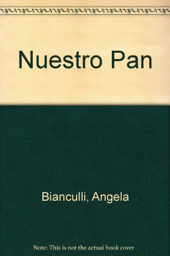 Beispielbild fr nuestro pan panificados natural integral san telmo belgrano zum Verkauf von DMBeeBookstore