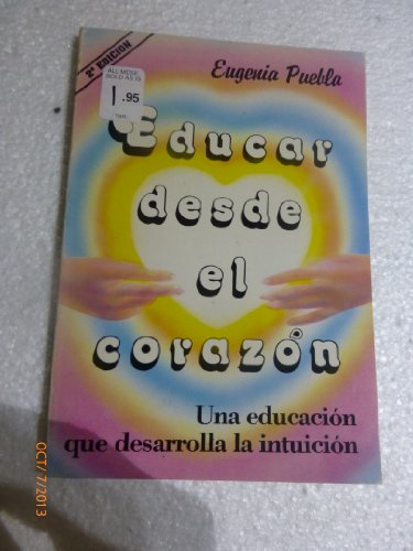 Beispielbild fr Educar Desde El Corazon - 2* Edicion zum Verkauf von medimops