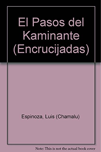 9789507392245: El Pasos del Kaminante (Encrucijadas)