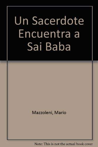 Beispielbild fr Un Sacerdote Encuentra a Sai Baba (Spanish Edition) zum Verkauf von ThriftBooks-Dallas