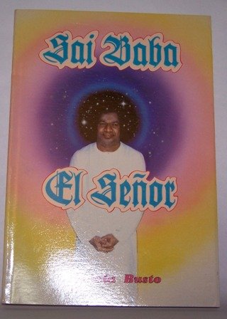 Beispielbild fr Sai Baba, el señor (Spanish Edition) zum Verkauf von ThriftBooks-Dallas