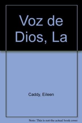 Voz de Dios, La (Spanish Edition) (9789507392986) by Eileen Caddy