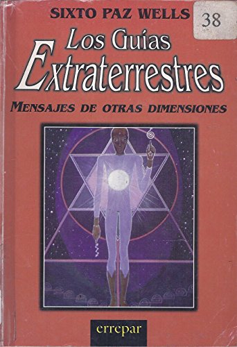 9789507393723: Los guias extraterrestres