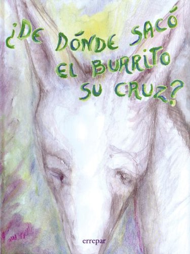 de Donde Saco El Burrito Su Cruz? (Spanish Edition) (9789507394973) by Smith, Frank
