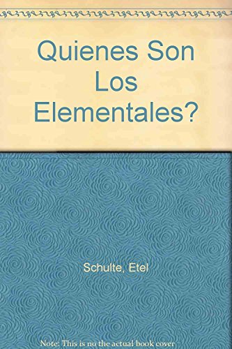 Imagen de archivo de Quienes Son Los Elementales? (SpanishSchulte, Etel a la venta por Iridium_Books