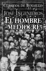 Imagen de archivo de El Hombre Mediocre (Spanish Edition) (Paperback) a la venta por Trip Taylor Bookseller